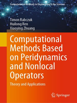 cover image of Computational Methods Based on Peridynamics and Nonlocal Operators